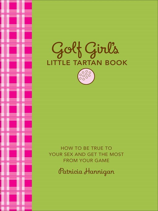 Title details for Golf Girl's Little Tartan Book by Patricia Hannigan - Available